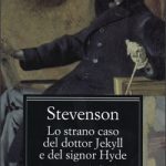 Robert Louis Stevenson – Lo strano caso del dottor Jekyll e del signor Hyde