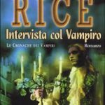 Anne Rice – Intervista col vampiro