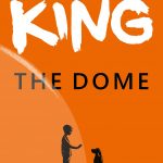 Stephen King – The dome