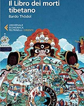 Bardo Tödröl – Il libro dei morti tibetano
