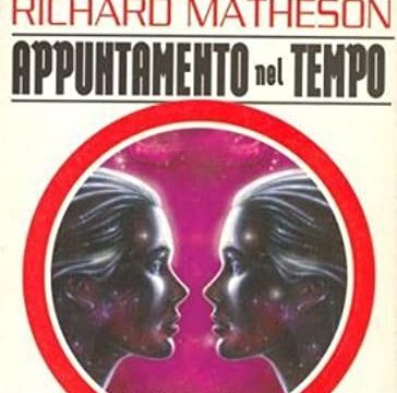 Richard Matheson – Appuntamento nel tempo