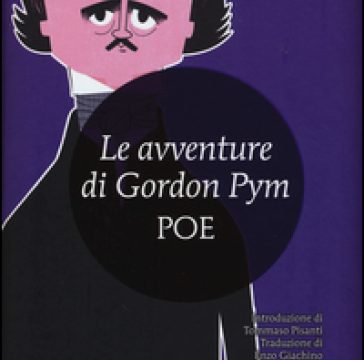 Edgar Allan Poe – Le avventure di Gordon Pym
